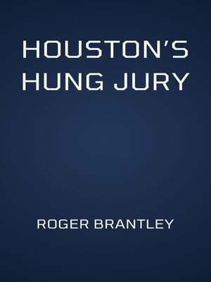 cover image of Houston's Hung Jury
